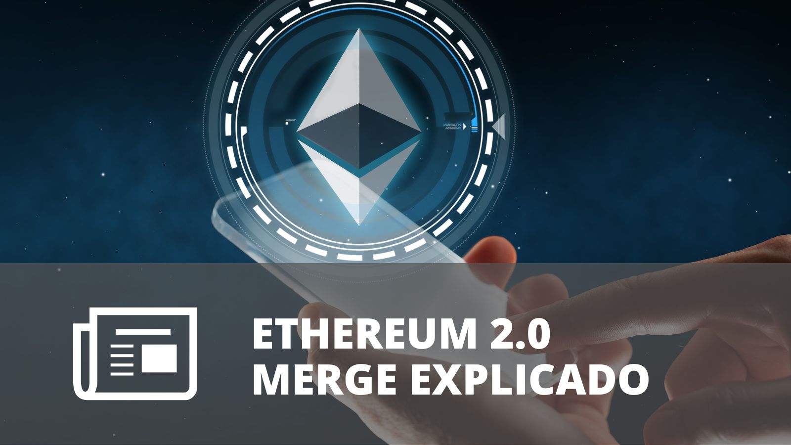 ¿QUÉ ES ETHEREUM 2.0 Y CUÁLES SON SUS ETAPAS? ¿QUÉ ES ETHEREUM 2.0 Y CUÁLES SON SUS ETAPAS?