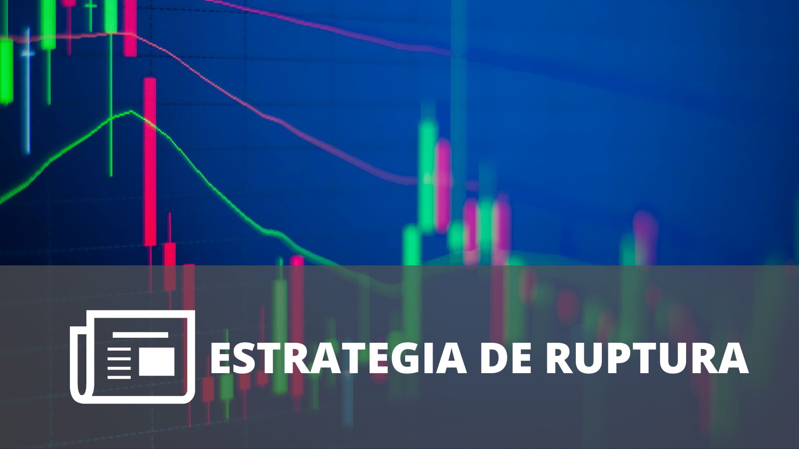 ¿COMO OPERAR UNA RUPTURA?