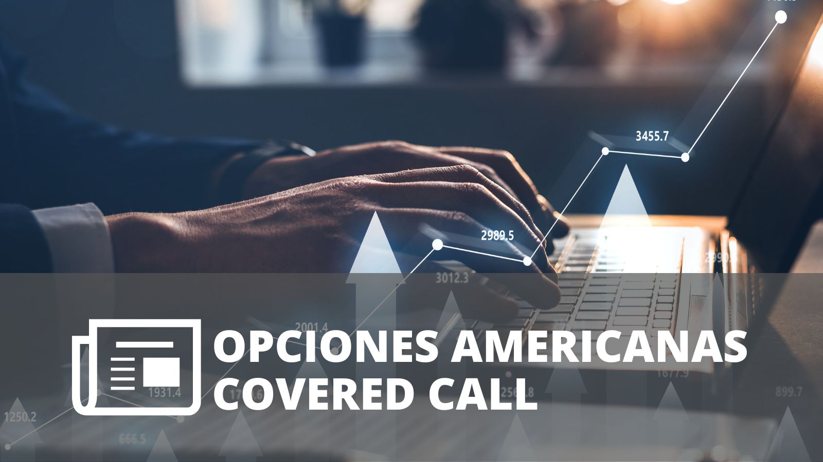 OPCIONES AMERICANAS COVERED CALL