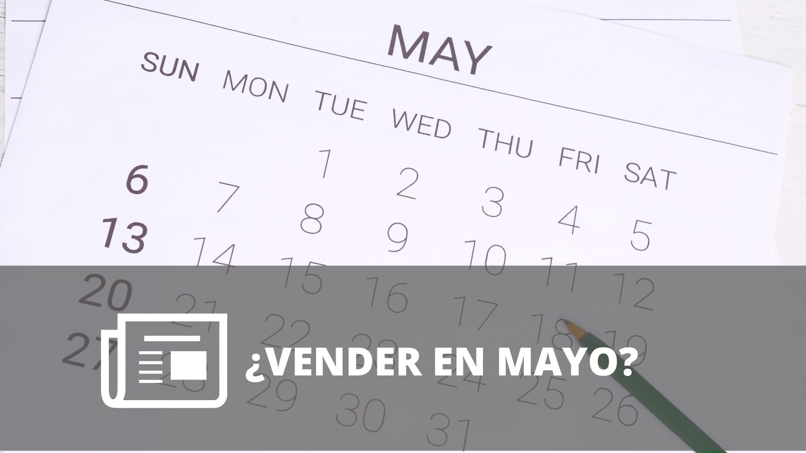 ¿VENDER EN MAYO?