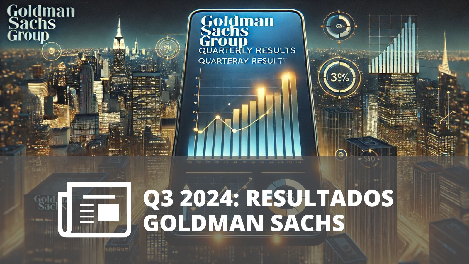 ¿QUÉ REVELAN LOS RESULTADOS DEL TERCER TRIMESTRE DE GOLDMAN SACHS? ¿QUÉ REVELAN LOS RESULTADOS DEL TERCER TRIMESTRE DE GOLDMAN SACHS?
