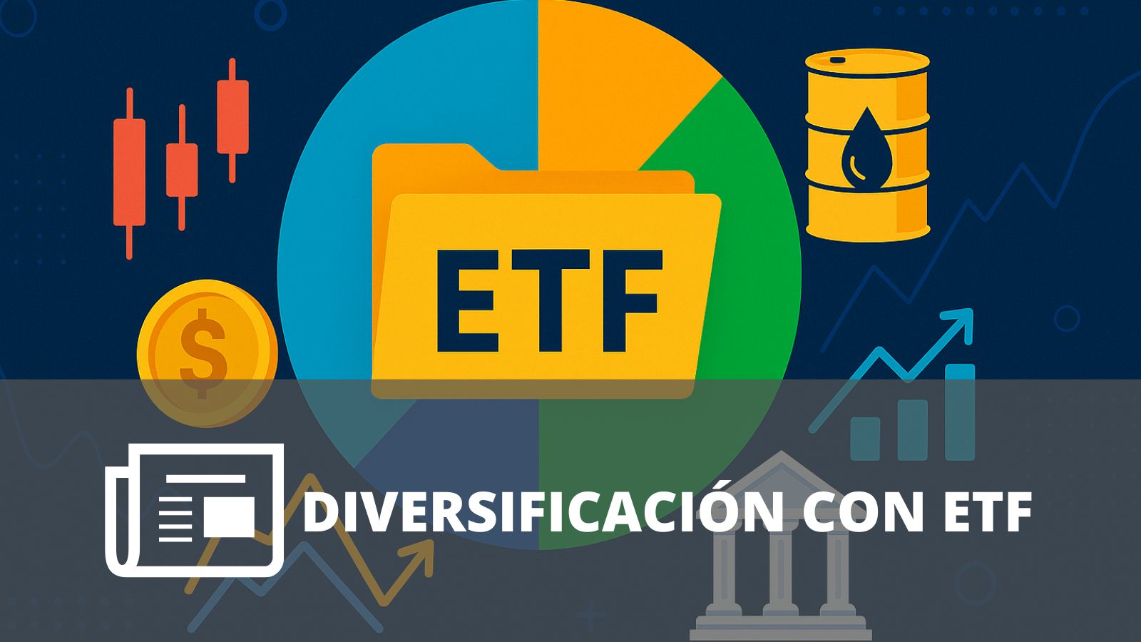 ¿CÓMO CONSTRUIR UN PORTAFOLIO BALANCEADO CON ETF?