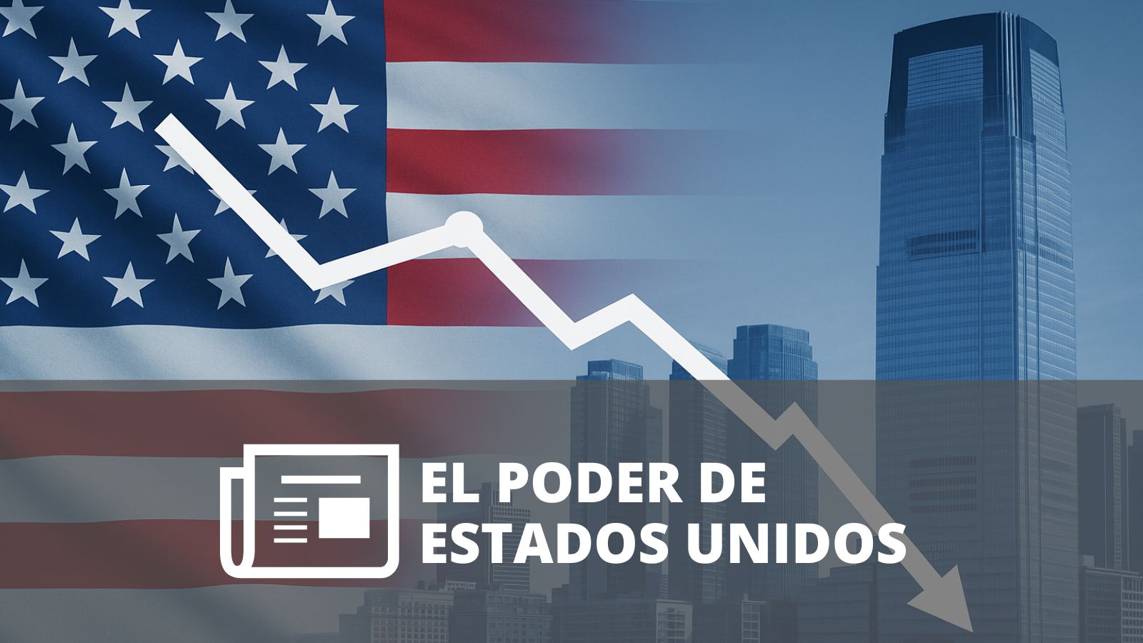 ¿SE ACABÓ LA GRANDEZA DE ESTADOS UNIDOS? ¿SE ACABÓ LA GRANDEZA DE ESTADOS UNIDOS?