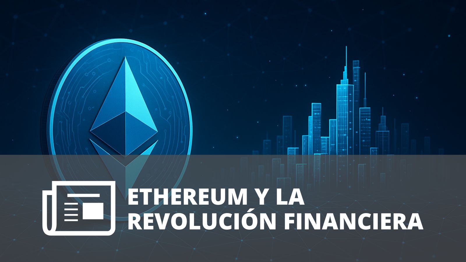 ¿POR QUÉ ETHEREUM ES MÁS QUE UNA CRIPTOMONEDA? ¿POR QUÉ ETHEREUM ES MÁS QUE UNA CRIPTOMONEDA?