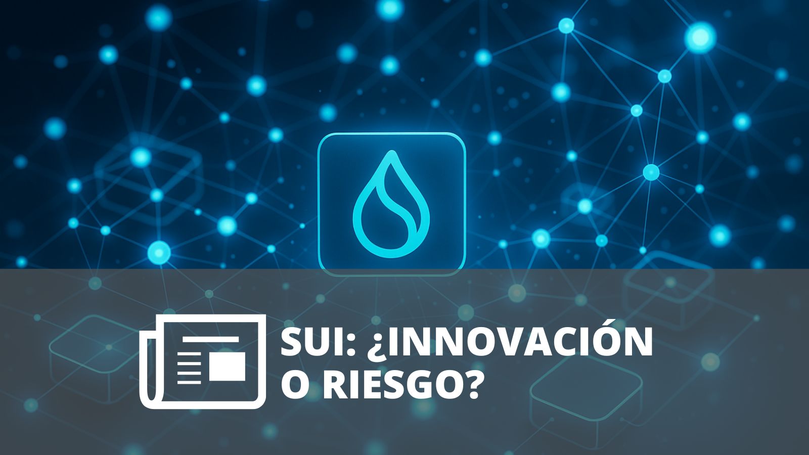¿SUI ES INNOVACIÓN REAL O SOLO HYPE PASAJERO? ¿SUI ES INNOVACIÓN REAL O SOLO HYPE PASAJERO?